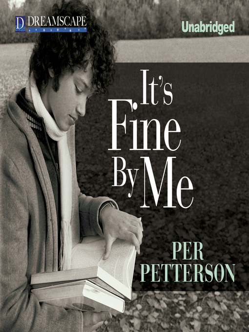 Title details for It's Fine by Me by Per Petterson - Available